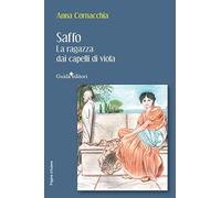 Saffo. La ragazza dai capelli di viola