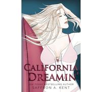 Saffron A Kent California Dreamin' Special Edition Paperback (Tascabile)