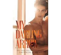 Saffron A Kent My Darling Arrow (Tascabile) St. Mary's Rebels
