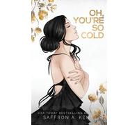 Saffron A Kent Oh, You're So Cold (Copertina rigida)