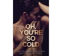 Saffron A Kent Oh, You're So Cold (Tascabile) Bad Boys of Bardstown