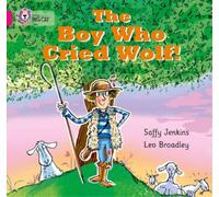 Saffy Jenkins The Boy who Cried Wolf (Tascabile) Collins Big Cat