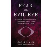 Safia J Yun Fear of the Evil Eye (Tascabile)