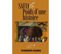 SAFIA Le poids d'une histoire