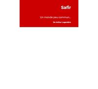 Safir: Un monde peu commun...