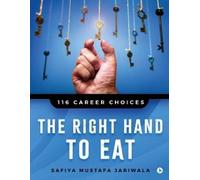 Safiya Mustafa Jariwala The Right Hand to Eat (Tascabile)