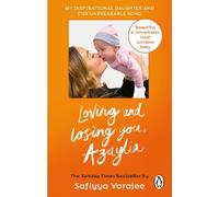 Safiyya Vorajee Loving and Losing You, Azaylia (Tascabile)