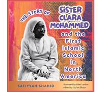Safiyyah Shahid The Story of Sister Clara Mohammed & The Firs (Copertina rigida)