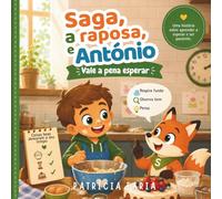 Saga, a raposa e António: Vale a pena esperar