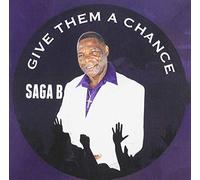 Saga B - Give Them A Chance