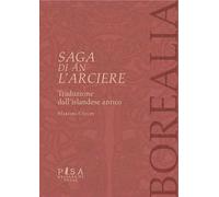 Saga di Án l'Arciere. Testo islandese antico a fronte