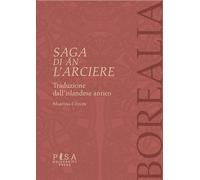 Saga di Án l'Arciere. Testo islandese antico a fronte