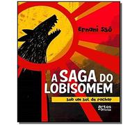 Saga do Lobisomen Sob Um Sol de Rachar, A