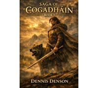 Saga of Cogadháin Book I: The Road of Three: 1