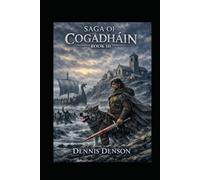 Saga of Cogadháin Book III: The War for Brian Boru