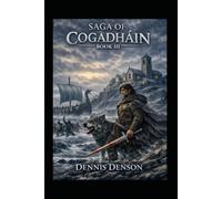Saga of Cogadháin Book III: The War for Brian Boru: 3