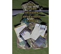 Saga of the Aviation Operations Clerk: A Collection of Random Stories