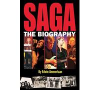 SAGA - The Biography