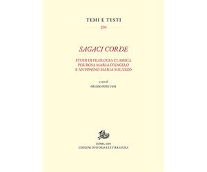Sagaci Corde. Studi di Filologia Classica per Rosa Maria d'Angelo e Antonino Mar