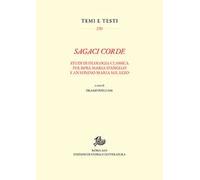 Sagaci corde. Studi di filologia classica per Rosa Maria D'Angelo e Antonino Maria Milazzo