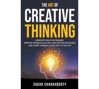 Sagar Chakraborty The Art Of Creative Thinking (Tascabile)