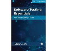 Sagar Joshi Software Testing Essentials: An ISTQB® Foundation Guide (Tascabile)
