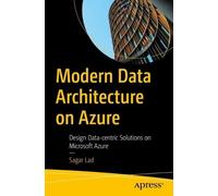 Sagar Lad Modern Data Architecture on Azure (Tascabile)