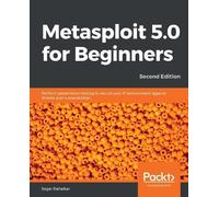 Sagar Rahalkar Metasploit 5.0 for Beginners - (Tascabile)