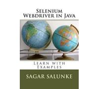 Sagar Shivaji Salunke Selenium Webdriver in Java (Tascabile)