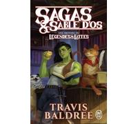 Sagas & sable d'os: Une histoire du Légendes & Lattes: 2