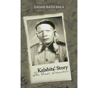 Sagau Batu Bala Kelabits' Story the Great Transition (Tascabile)