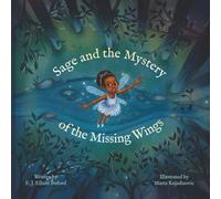 Sage and the Mystery of the Missing Wings