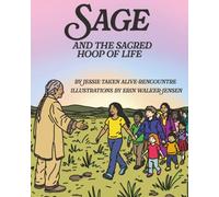 Sage and the Sacred Hoop of Life