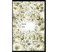 Sage & Bloom Notes: A Botanical Lined Notebook for Class Notes, Study, and Everyday Writing