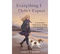 Sage Frost Everything I Didn't Expect (Tascabile)