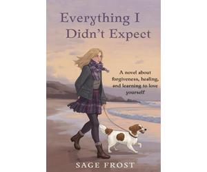Sage Frost Everything I Didn't Expect (Tascabile)