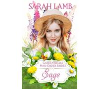 Sage (Garden Belles Mail-Order Brides Book 9)