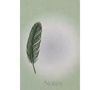 Sage Green Feather Notebook: Minimalist Lined Journal for Mindfulness, Daily Reflections, and Creative Writing - Elegant Sage Green Aesthetic Stationery for Women and Students