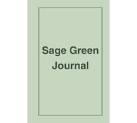 Sage Green Lined Journal for Writing and Reflection: Minimal Soft Green Design | 6×9 Inch | 100 Wide-Ruled Pages for Daily Use