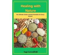 Sage Greenfield Healing with Nature (Tascabile)