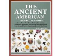 Sage Herbal The Ancient American herbal Remedies (Tascabile)