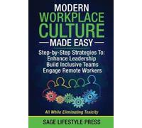 Sage Lifestyle Press Modern Workplace Culture Made Easy (Tascabile)
