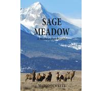 Sage Meadow: A Modern Day Parable