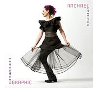 Sage, Rachael - Choreographic
