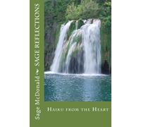 Sage Reflections: Haiku from the Heart