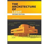 Sage Russell The Architecture of Light (2nd Edition) (Tascabile)