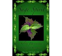 Martin W. Ball Sage Spirit - Salvia Divinorum and the Entheogenic Ex (Tascabile)