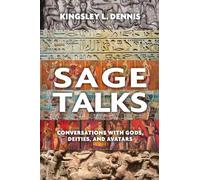 Sage Talks: Conversations with Gods, Deities, and Avatars