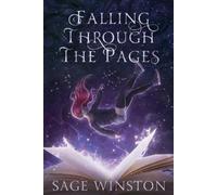 Sage Winston Falling Through The Pages (Tascabile)