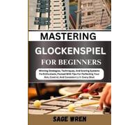 Sage Wren Master Playing Glockenspiel for Beginner (Tascabile)